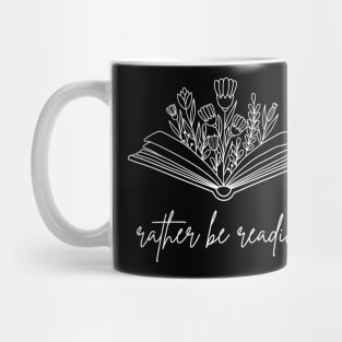 Rather Be Reading Mug